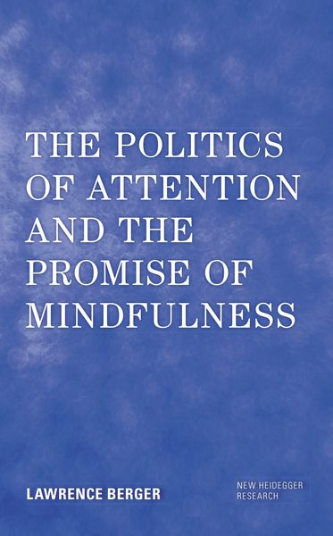 Produktbild: The Politics of Attention and the Promise of Mindfulness