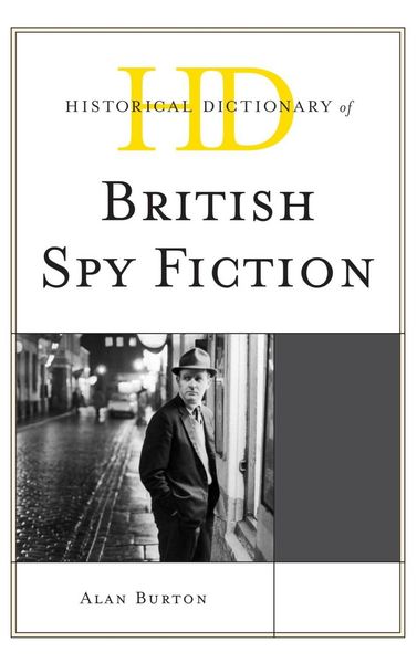Produktbild: Historical Dictionary of British Spy Fiction