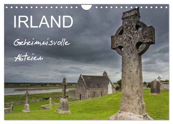 IRLAND - Geheimnisvolle Abteien (Wandkalender 2026 DIN A4 quer), CALVENDO Monatskalender