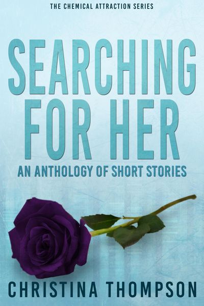 Produktbild: Searching for Her (The Chemical Attraction Series, #2.5)