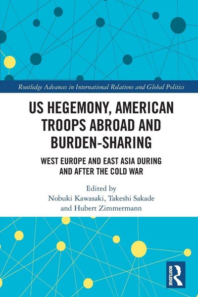 Produktbild: US Hegemony, American Troops Abroad and Burden-Sharing