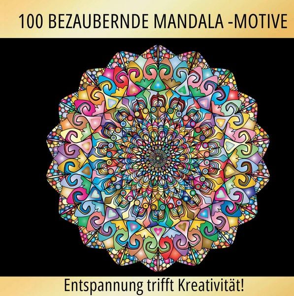 Produktbild: Magische Mandalas: 100 inspirierende Mandalas f&uuml;r einen kreativen Ausgleich!
