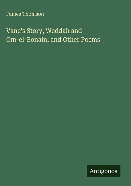 Produktbild: Vane's Story, Weddah and Om-el-Bonain, and Other Poems