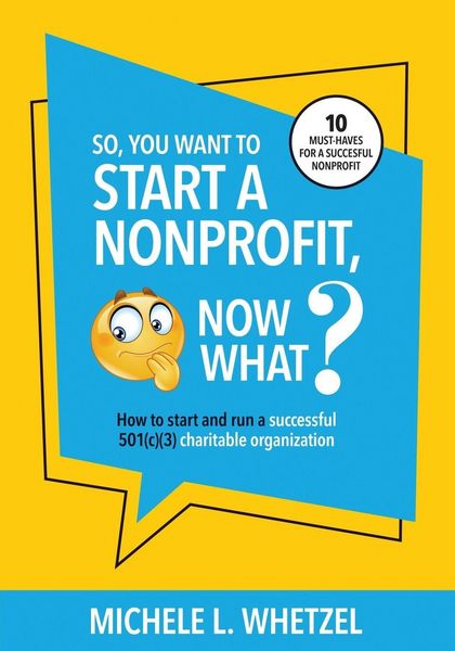 Produktbild: So, You Want to Start a Nonprofit, Now What?