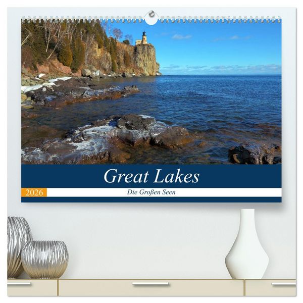 Produktbild: Great Lakes - Die gro&szlig;en Seen (hochwertiger Premium Wandkalender 2026 DIN A2 quer), Kunstdruck in Hochglanz