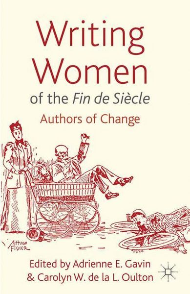 Produktbild: Gavin, A: Writing Women of the Fin de Siecle