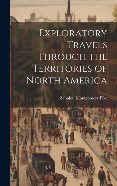 Produktbild: Exploratory Travels Through the Territories of North America