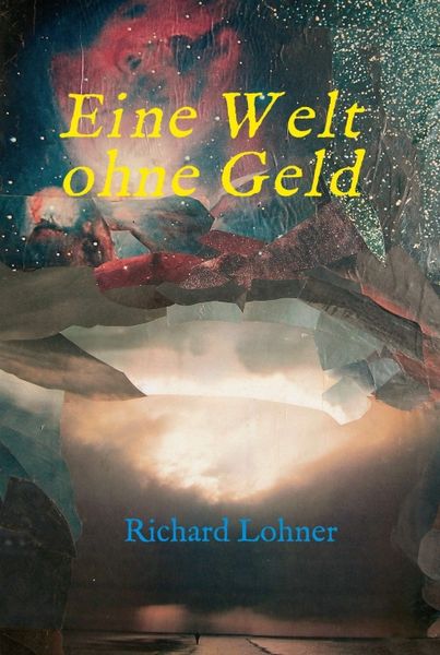 Produktbild: Eine Welt ohne Geld