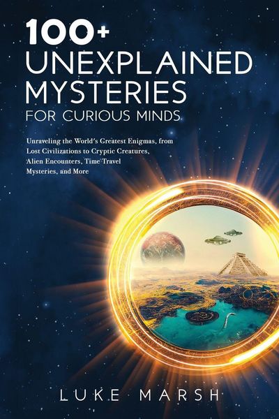 Produktbild: 100+ Unexplained Mysteries for Curious Minds