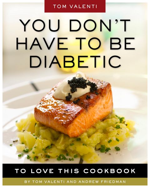 Produktbild: You Don't Have to be Diabetic to Love This Cookbook