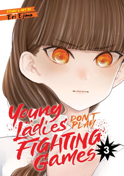 Young Ladies Don't Play Fighting Games Vol. 3, Taschenbuch von Eri Ejima, Random House N.Y., 9781638582748