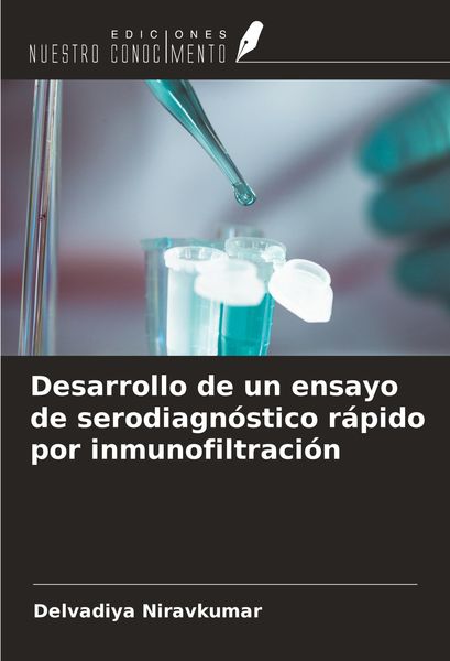 Produktbild: Desarrollo de un ensayo de serodiagn&oacute;stico r&aacute;pido por inmunofiltraci&oacute;n