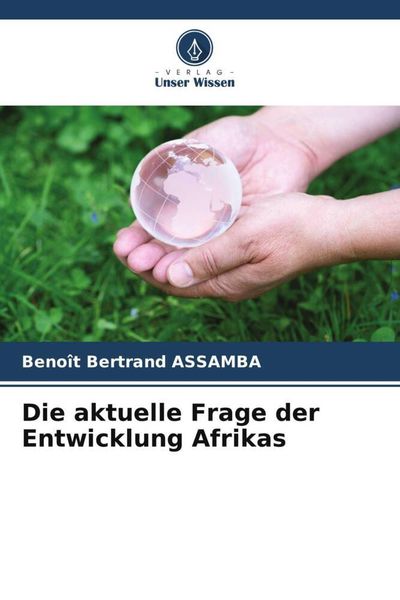 Produktbild: Die aktuelle Frage der Entwicklung Afrikas