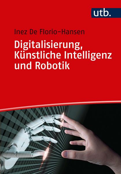 Produktbild: Digitalisierung, K&uuml;nstliche Intelligenz und Robotik