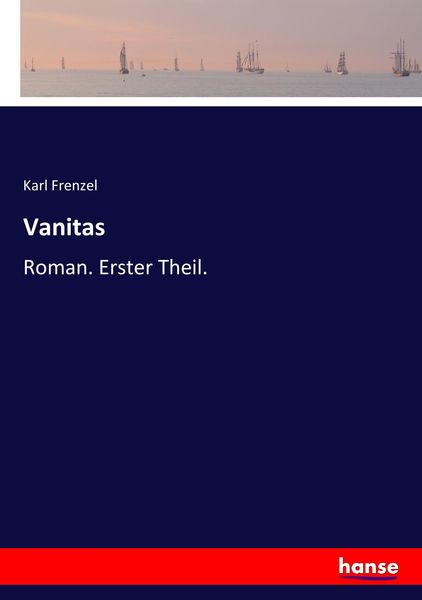 Vanitas, Taschenbuch von Karl Frenzel, Hansebooks, 9783744615075