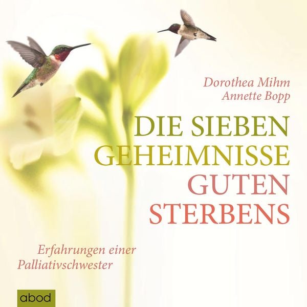 Produktbild: Die sieben Geheimnisse guten Sterbens