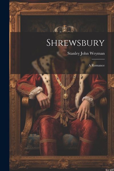 Produktbild: Shrewsbury; A Romance