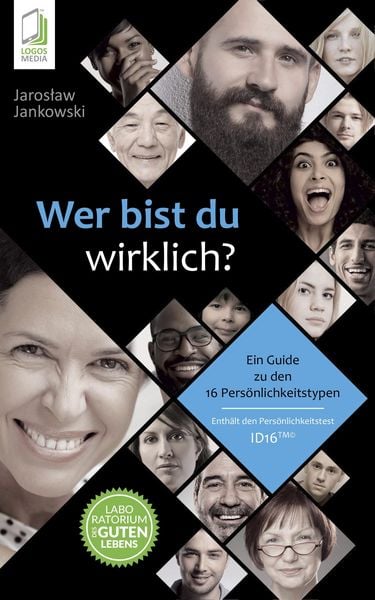 Produktbild: Wer bist du wirklich? Ein Guide zu den 16 Pers&ouml;nlichkeitstypen ID16