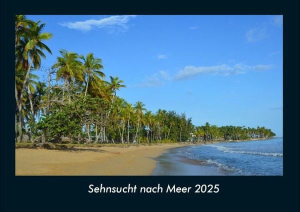 Produktbild: Sehnsucht nach Meer 2025 Fotokalender DIN A4
