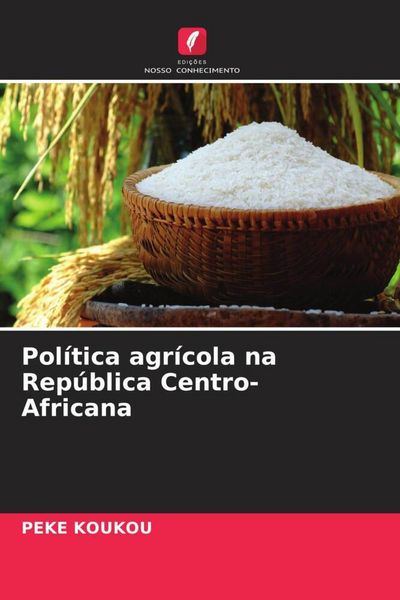 Produktbild: Pol&iacute;tica agr&iacute;cola na Rep&uacute;blica Centro-Africana