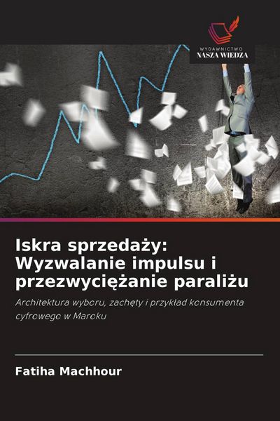 Produktbild: Iskra sprzeda&iquest;y: Wyzwalanie impulsu i przezwyci&iquest;&iquest;anie parali&iquest;u