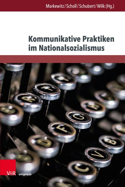 Produktbild: Kommunikative Praktiken im Nationalsozialismus