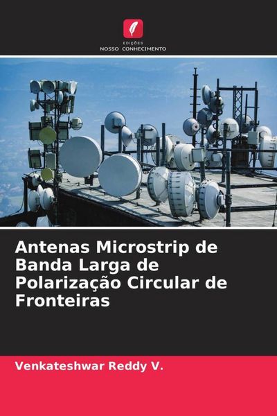 Produktbild: Antenas Microstrip de Banda Larga de Polariza&ccedil;&atilde;o Circular de Fronteiras