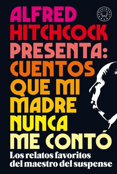 Produktbild: Alfred Hitchcock Presenta: Cuentos Que Mi Madre Nunca Me Cont&oacute; / Alfred Hitchcock Presents: Stories My Mother Never Told Me