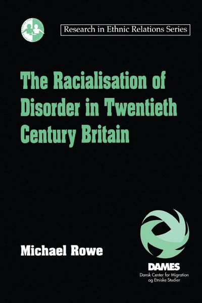 Produktbild: The Racialisation of Disorder in Twentieth Century Britain