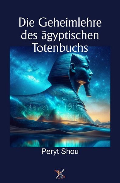 Produktbild: Die Geheimlehre des &auml;gyptischen Totenbuchs