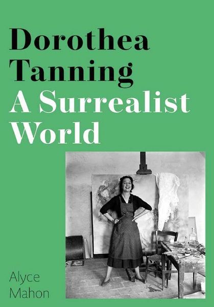 Produktbild: Dorothea Tanning - A Surrealist World