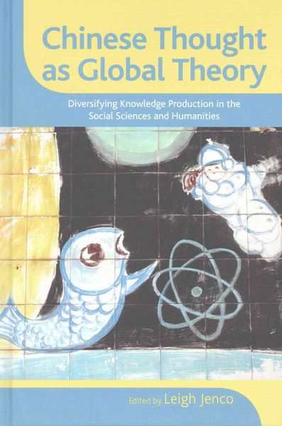 Produktbild: Chinese Thought as Global Theory