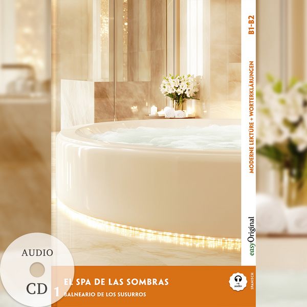 El Spa de las Sombras - Spanische Krimi-Lektüre B1-B2 (+ Audio-CD), Set von Elena Vallejo, EasyOriginal Verlag, 978-3-99168-753-5