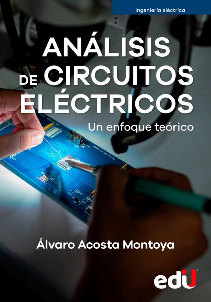 Produktbild: An&aacute;lisis de circuitos el&eacute;ctricos. Un enfoque te&oacute;rico