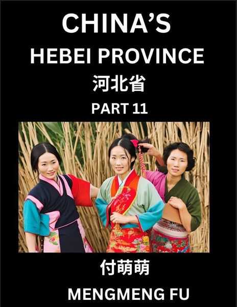 Produktbild: China's Hebei Province (Part 11)- Learn Chinese Characters, Words, Phrases with Chinese Names, Surnames and Geography