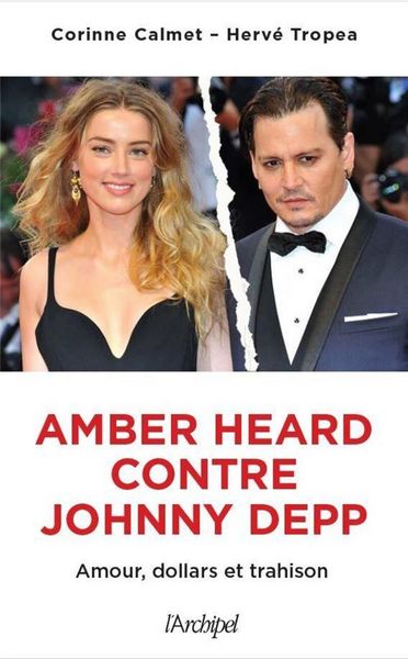 Produktbild: Amber Heard, Johnny Depp : amour, dollars et trahison