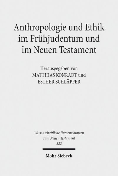 Produktbild: Anthropologie und Ethik im Fr&uuml;hjudentum und im Neuen Testament