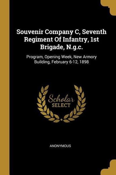 Produktbild: Souvenir Company C, Seventh Regiment Of Infantry, 1st Brigade, N.g.c.