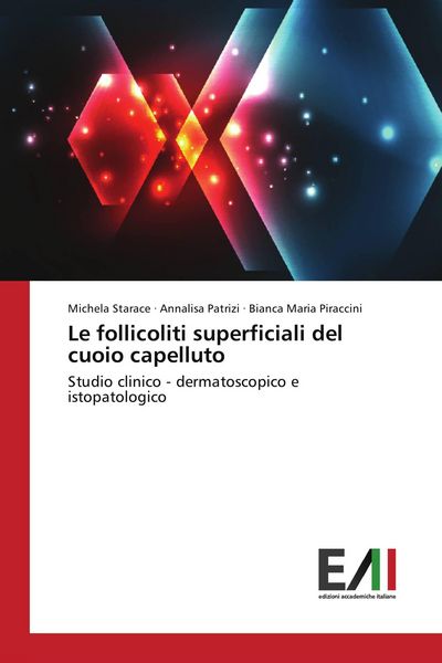 Produktbild: Le follicoliti superficiali del cuoio capelluto