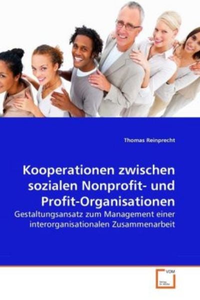 Reinprecht, T: Kooperationen zwischen sozialen Nonprofit- un, Taschenbuch von Thomas Reinprecht, VDM, 9783639278156