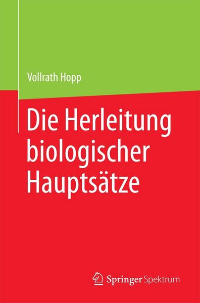 Produktbild: Die Herleitung biologischer Haupts&auml;tze