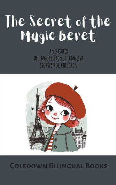 Produktbild: The Secret of the Magic Beret and Other Bilingual French-English Stories for Children