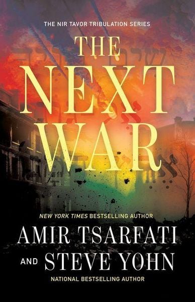 The Next War, Taschenbuch von Amir Tsarfati,Steve Yohn, Harvest House Publishers, 978-0-7369-9395-1
