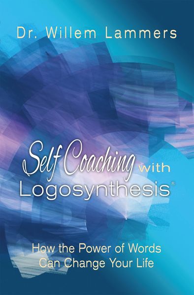 Produktbild: Self-Coaching with Logosynthesis: How the Power of Words Can Change Your Life