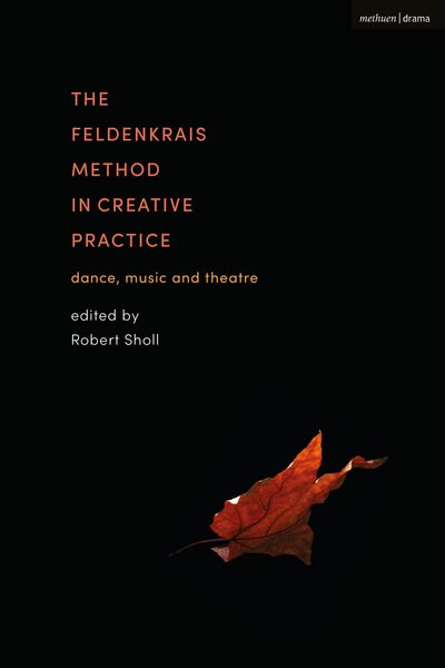 Produktbild: The Feldenkrais Method in Creative Practice