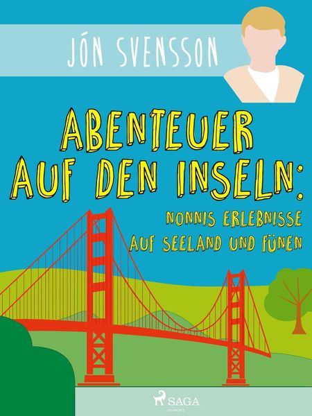Produktbild: Abenteuer auf den Inseln: Nonnis Erlebnisse auf Seeland und F&uuml;nen