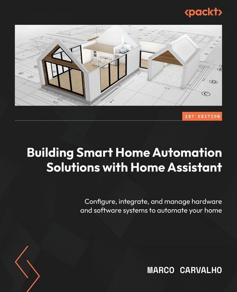 Produktbild: Building Smart Home Automation Solutions with Home Assistant