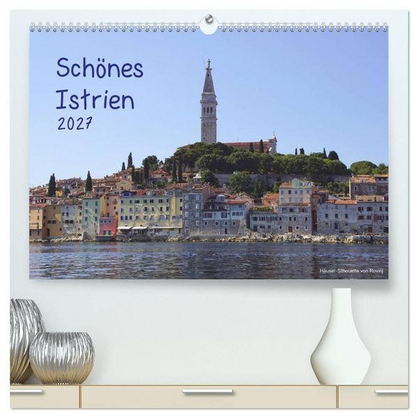 Produktbild: Sch&ouml;nes Istrien 2027 (hochwertiger Premium Wandkalender 2027 DIN A2 quer), Kunstdruck in Hochglanz