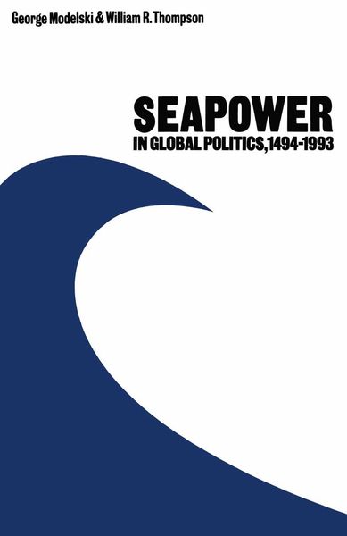 Produktbild: Seapower in Global Politics, 1494-1993