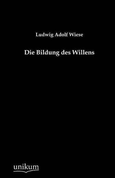 Produktbild: Wiese, L: Bildung des Willens